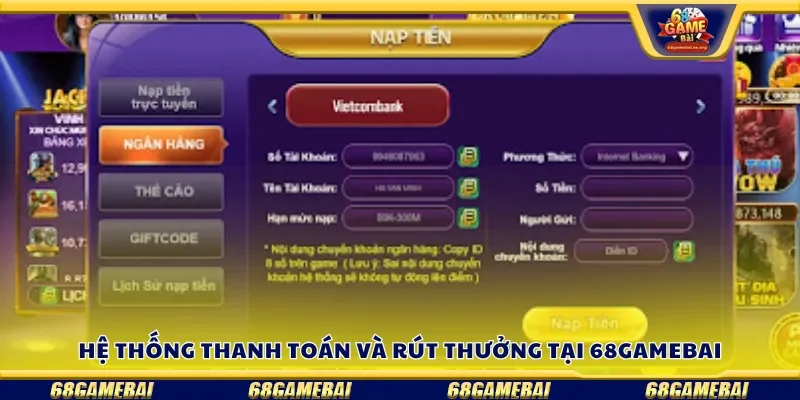 Hệ thống thanh toán và rút thưởng tại 68gamebai