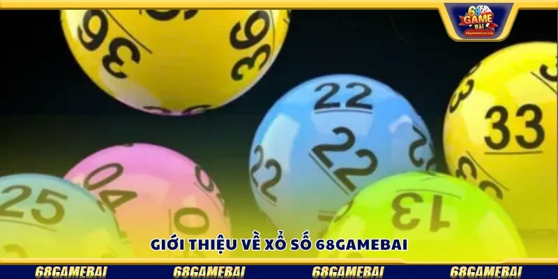 Giới thiệu về xổ số 68gamebai